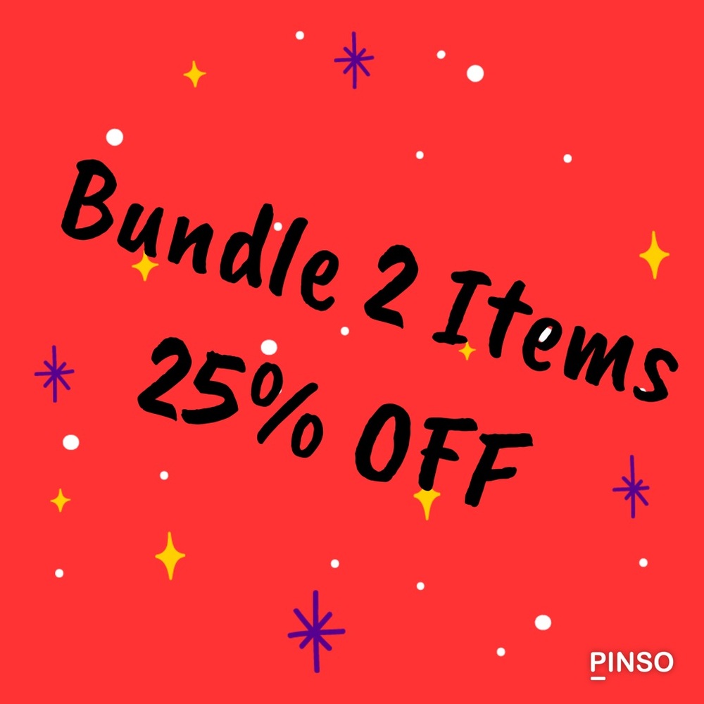 Bundle Any 2 Items for 25% OFF!